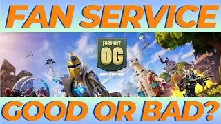 Is Fan Service Good or Bad? Ft. Fortnite OG