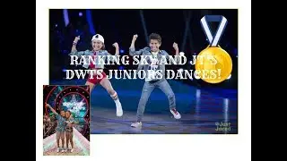 RANKING SKY AND JT'S DANCING WITH THE STARS JUNIOR DANCES || DWTSJ