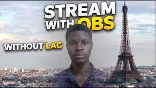 How To Stream Without Lag Using OBS Studio (Beginner's Guide)