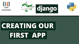 Creating First App in Django | Django Tutorial | Part 3