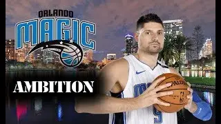 Nikola Vucevic - Ambition // Ultimate Mix 2019