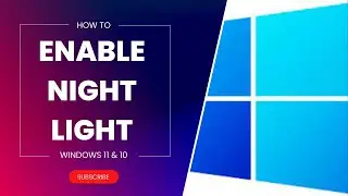 How to Enable Night Light on Windows 11?