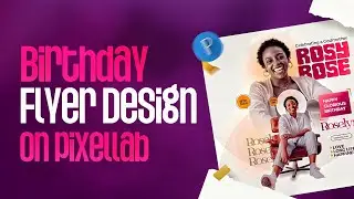 Birthday Flyer Design || Pixellab Design || How to Design Using Pixellab || Smartphone flyer Design