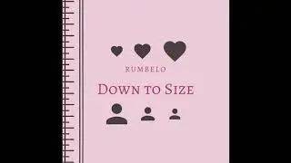 Down to Size - Rumbelo (Official Audio)
