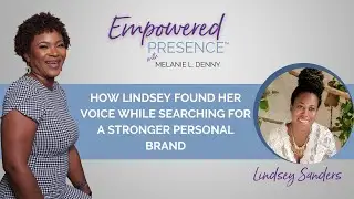 How Lindsey Found Her Voice While Searching for a Stronger Personal Brand