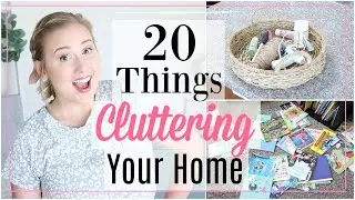 20 Reasons Your House STILL Looks Cluttered!!