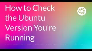 Check Ubuntu Version