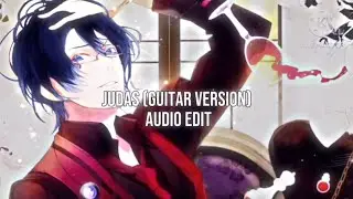Judas (Guitar Version) || Lady Gaga || Edit Audio