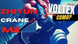 MODO V | MODO VOLTEX, Zhiyun CRANE M2  y LUMIX G7 (Axis Lock) PROBLEMA RESUELTO