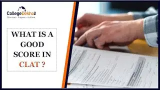 What is a Good Score in CLAT 2021?