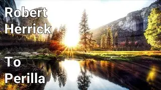 Robert Herrick - To Perilla