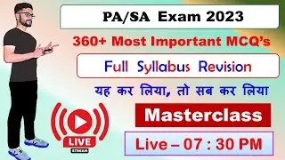 MasterClass For PA/SA EXAM MARCH 2023 || JOIN LIVE :- 7:30 PM || 
