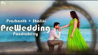 Pondicherry prewedding | Prashanth + Shalini I candid video song | pkstudiophotography