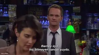 How I Met Your Mother | Barneyin Hiç Bitmeyen Saniyesi