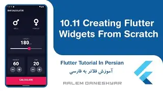 10.11 BMI Calculator | Creating Flutter Widgets From Scratch | ساختن ویجت های فلاتر از صفر