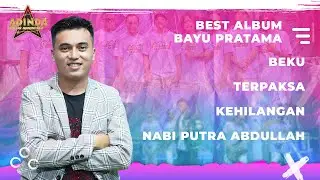 BEST ALBUM BAYU PRATAMA _ AFC ADINDA MUSIK