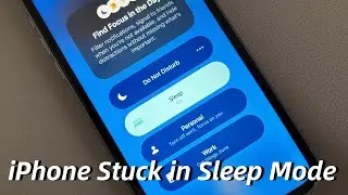 iPhone Stuck in Sleep Mode? Here’s How to Get Your iPhone Out of Sleep Focus