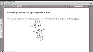 Converting a fraction to a repeating decimal - basic