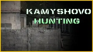 KAMYSHOVO HUNTING (DayZ Standalone)