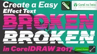 Create Easy BROKEN Effect Text in CorelDRAW 2017
