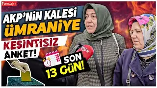 Seçime 13 gün kala AKP'nin kalesi Ümraniye'de kesintisiz seçim anketi! | Sokak Röportajı Seçim 2023