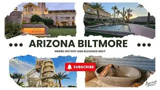 Arizona Biltmore, LXR Hotels & Resorts Property Tour