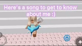 🎵Here’s a song to get to know about me🎵