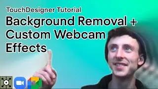Background Removal and Custom Webcam Effects: TouchDesigner Tutorial. Mac + PC