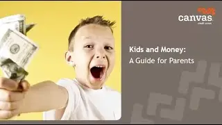 Kids & Money - Student Parent Week Presentation