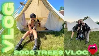 I WENT TO 2000 TREES - VLOG
