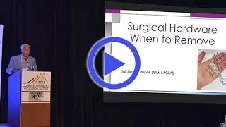 PRESENT Podiatry - Surgical Hardware - When to Remove