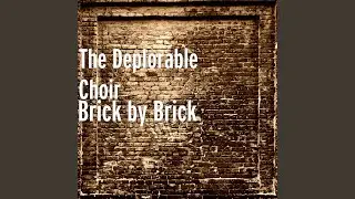 Brick by Brick