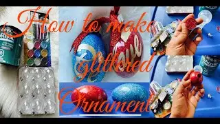 How to make Glittered ornaments| DIY ornaments| Cricut letters on ornaments| #cricut #ornaments