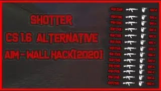 CS 1.6 ALTERNATIVE Hack AIM - WALL Hack + Legit & Rage CFG[2020]