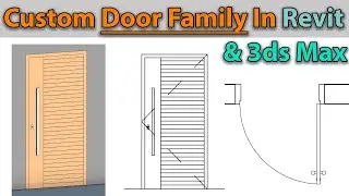 How To Create Custom Door Family In Revit & 3ds Max In Hindi | Urdu