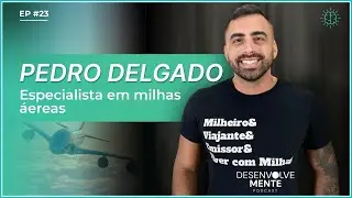 Como fazer renda extra com milhas aéreas - Pedro Delgado
