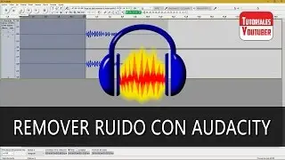 REMOVER RUIDOS DE FONDO CON AUDACITY - Tutorial Audacity