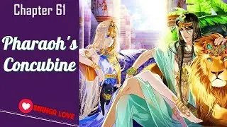 Manga Love - Pharaoh's Concubine Chapter 61 English Manga US