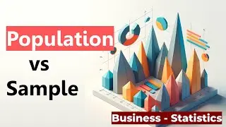 What is Difference between Population & Sample with  an Example.