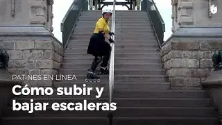 Cómo subir y bajar escaleras | Patines en línea