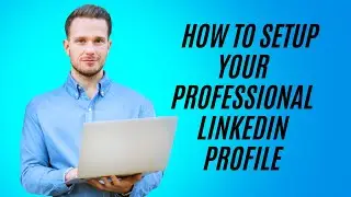 How To Create Professional LinkedIn Account  | Part 02
