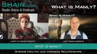 What is Manly? - Dr Susan Schwartz