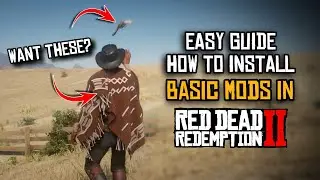 How To Install Mods for Red Dead Redemption 2 EASY GUIDE - RDR2