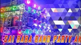 SAI BABA BAND AKOLA 🔥🔥🔥🚨🥁🎉🥁