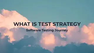 What is Test Strategy