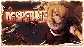 Nightcore - Desperate (Lyrics)