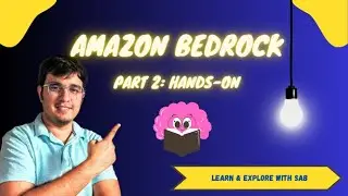 Amazon Bedrock : Part 2 - Hands-on