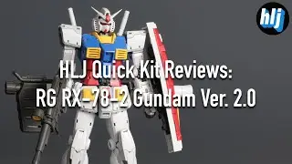 HLJ Quick Kit Reviews: RG RX-78-2 Gundam Ver. 2.0