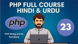 String and its Functions in PHP from Beginners to Advanced | PHP for Everybody