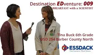 Destination EDventure: 009 | BREAKFAST with a SCIENTIST | Tina Buck